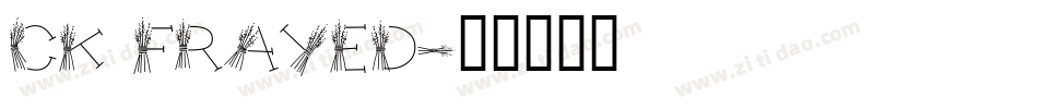 CK Frayed字体转换